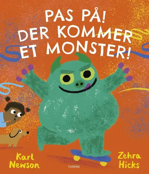 Pas på! Der kommer et monster