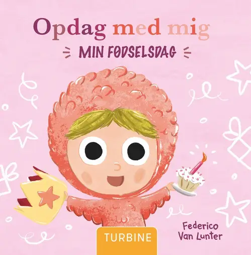 Opdag med mig. Min fødselsdag