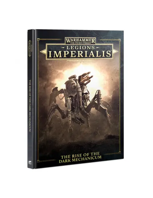 Rise of the Dark Mechanicum - Legions Imperialis - Games Workshop