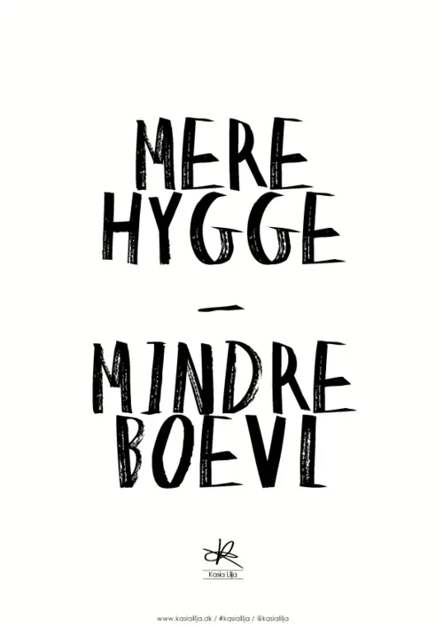 A3 Plakat - MERE HYGGE-MINDRE BOEVL