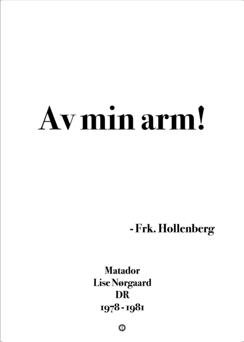 Av min arm!