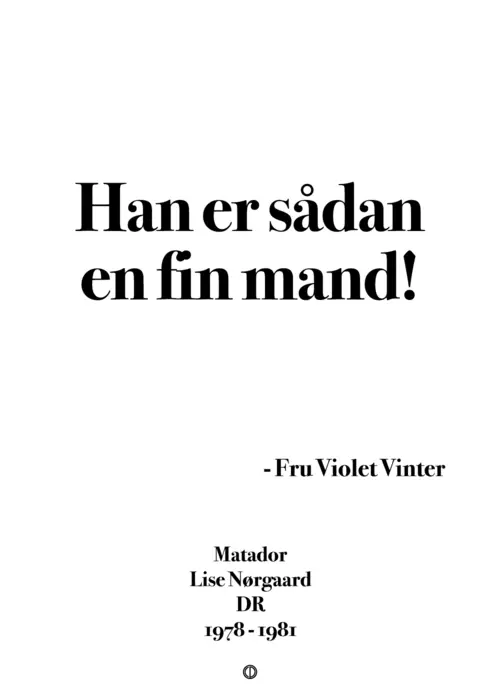 Han er sådan en fin mand