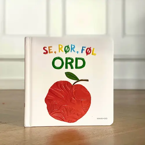 Se, rør og føl - ORD - Mais &amp;amp; Co.